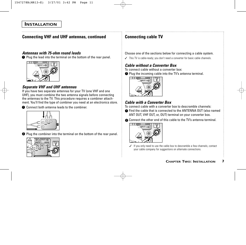 Connecting vhf and uhf antennas, continued, Connecting cable tv, Antennas with 75-ohm round leads | Separate vhf and uhf antennas, Cable without a converter box, Cable with a converter box, Nstallation | RCA MR13401 User Manual | Page 11 / 32