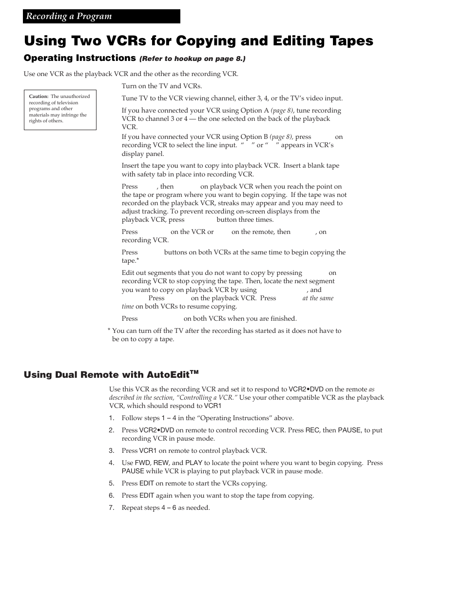 Using two vcrs for copying and editing tapes, 40 recording a program, Operating instructions | Using dual remote with autoedit | RCA VR730HF User Manual | Page 44 / 58