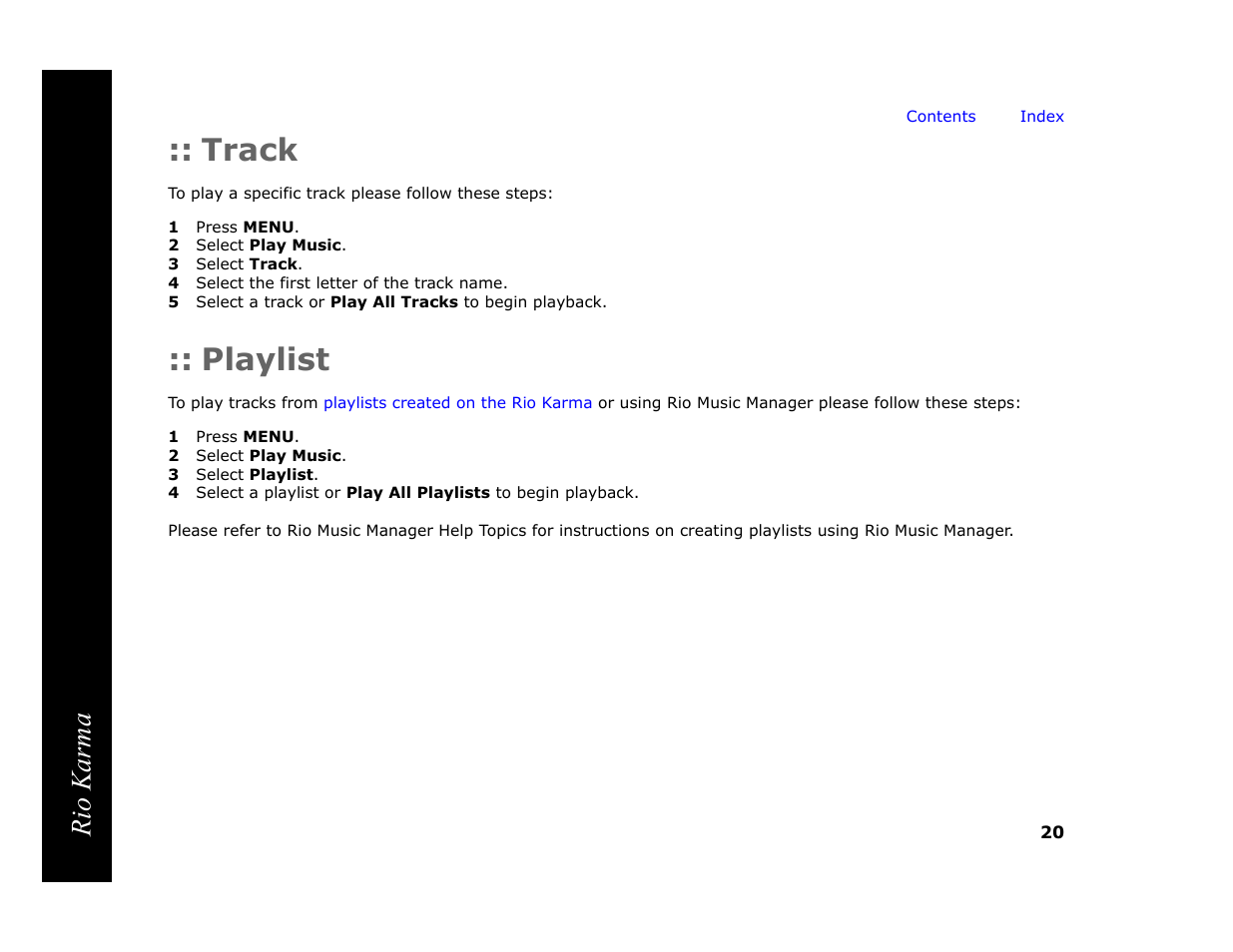 Track, 1 press menu, 2 select play music | 3 select track, 4 select the first letter of the track name, Playlist, 3 select playlist, Track playlist, Rio karma | RCA Rio Karma User Manual | Page 24 / 75