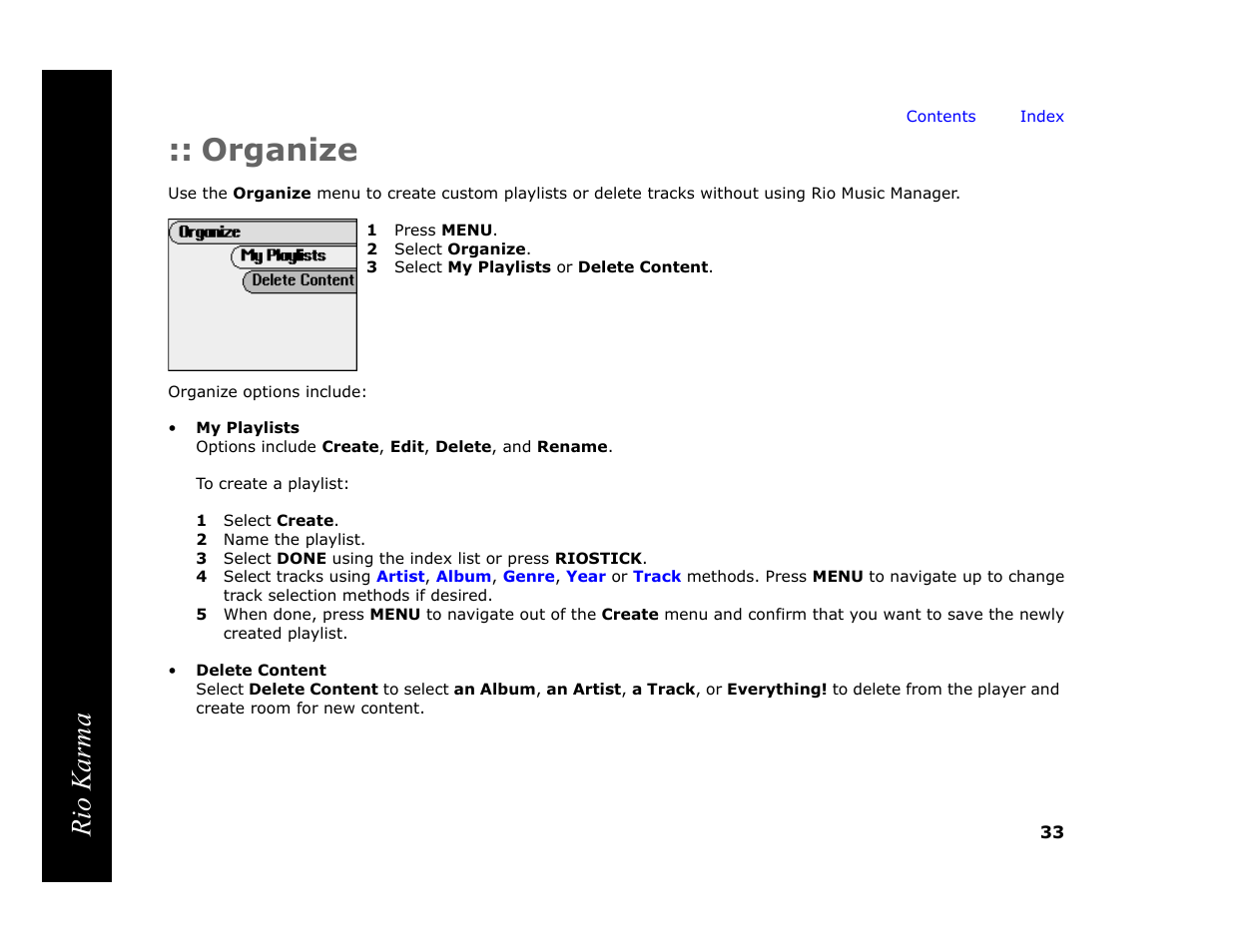 Organize, 1 press menu, 2 select organize | 3 select my playlists or delete content, Playlists created on the rio karma, Or using, Rio karma | RCA Rio Karma User Manual | Page 37 / 75