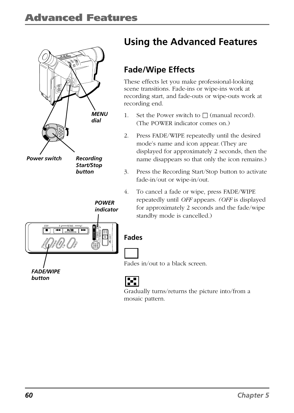 Advanced features, Using the advanced features, Fade/wipe effects | Fader, Mosaic, 60 chapter 5, Fades, Fades in/out to a black screen, Power indicator power switch | RCA CC6254 User Manual | Page 62 / 104