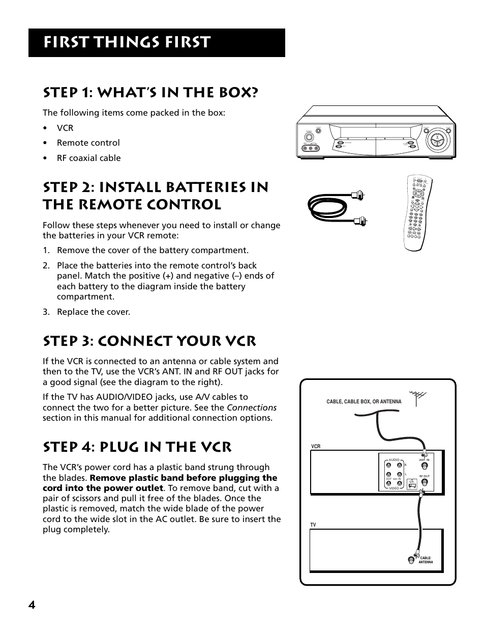 First things first, Step 1: what’s in the box, Step 2: install batteries in the remote control | Step 3: connect your vcr, Step 4: plug in the vcr | RCA RCA User Manual | Page 6 / 88