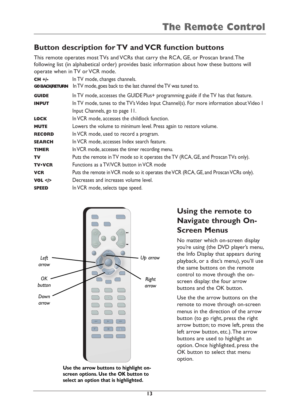 The remote control, Button description for tv and vcr function buttons, Functions as a tv/vcr button in vcr mode | Decreases and increases volume level, Guide, Input, Lock, Mute, Record, Search | RCA DRC105N User Manual | Page 13 / 40