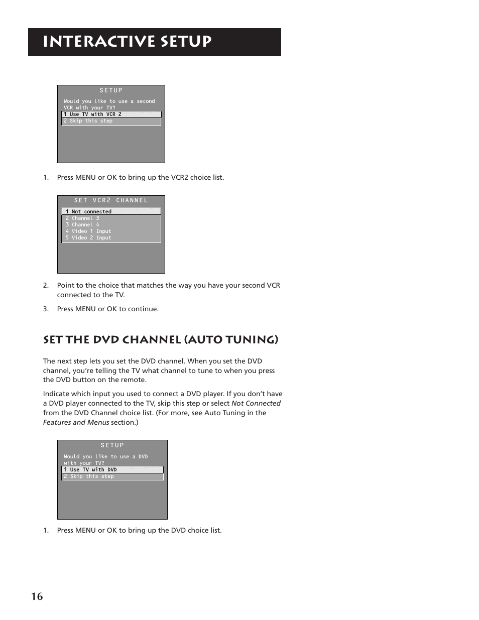 Interactive setup, Set the dvd channel (auto tuning) | RCA P46920BL  EN User Manual | Page 16 / 48