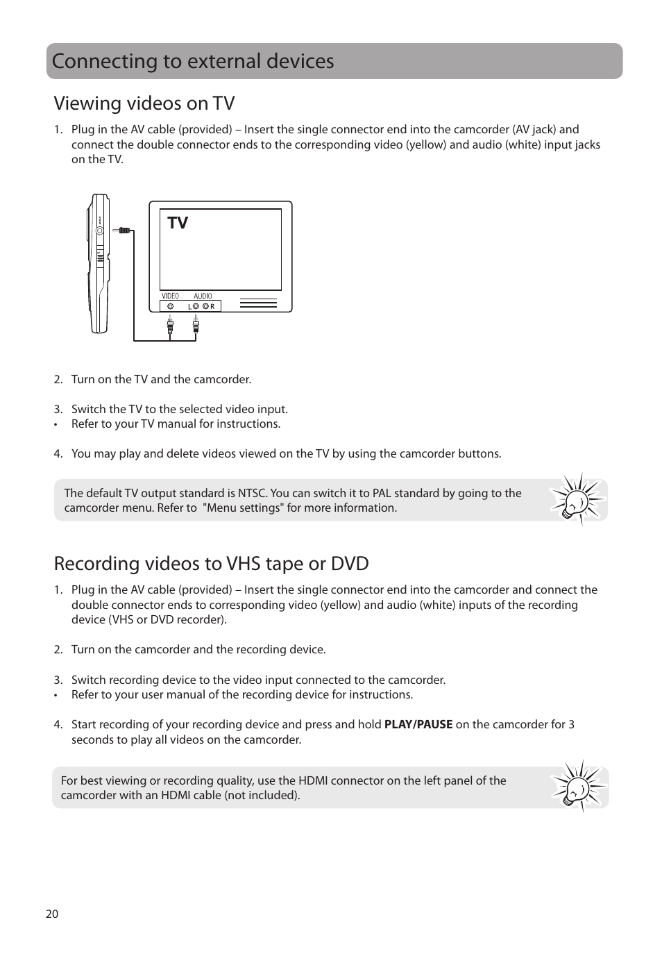 Connecting to external devices, Viewing videos on tv, Recording videos to vhs tape or dvd | RCA EZ2000BK User Manual | Page 21 / 29