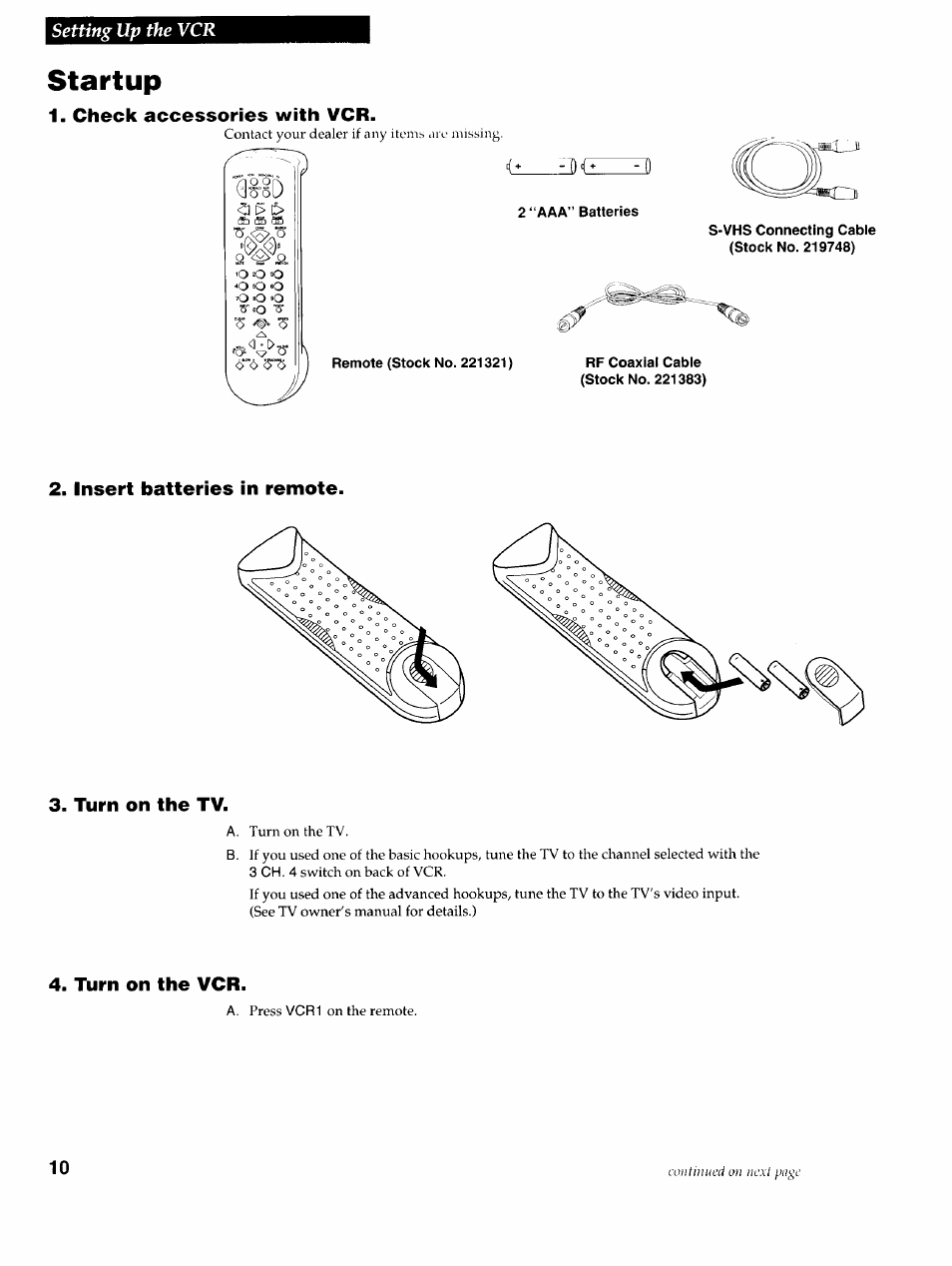 Startup, Check accessories with vcr, 2 “aaa” batteries | S-vhs connecting cable (stock no. 219748), Remote (stock no. 221321), Rf coaxial cable (stock no. 221383), Insert batteries in remote, Turn on the tv, Turn on the vcr, Setting up the vcr | RCA VR725HF User Manual | Page 12 / 56