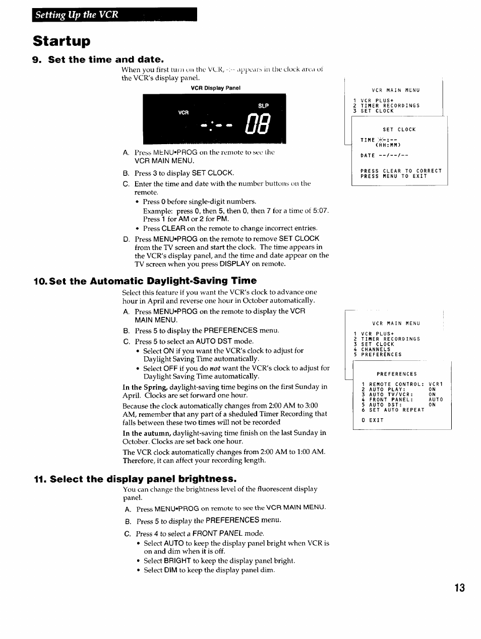 Startup, Set the automatic daylight-saving time, Select the display panel brightness | Set display panel brightness, Setting up the vcr | RCA VR725HF User Manual | Page 15 / 56