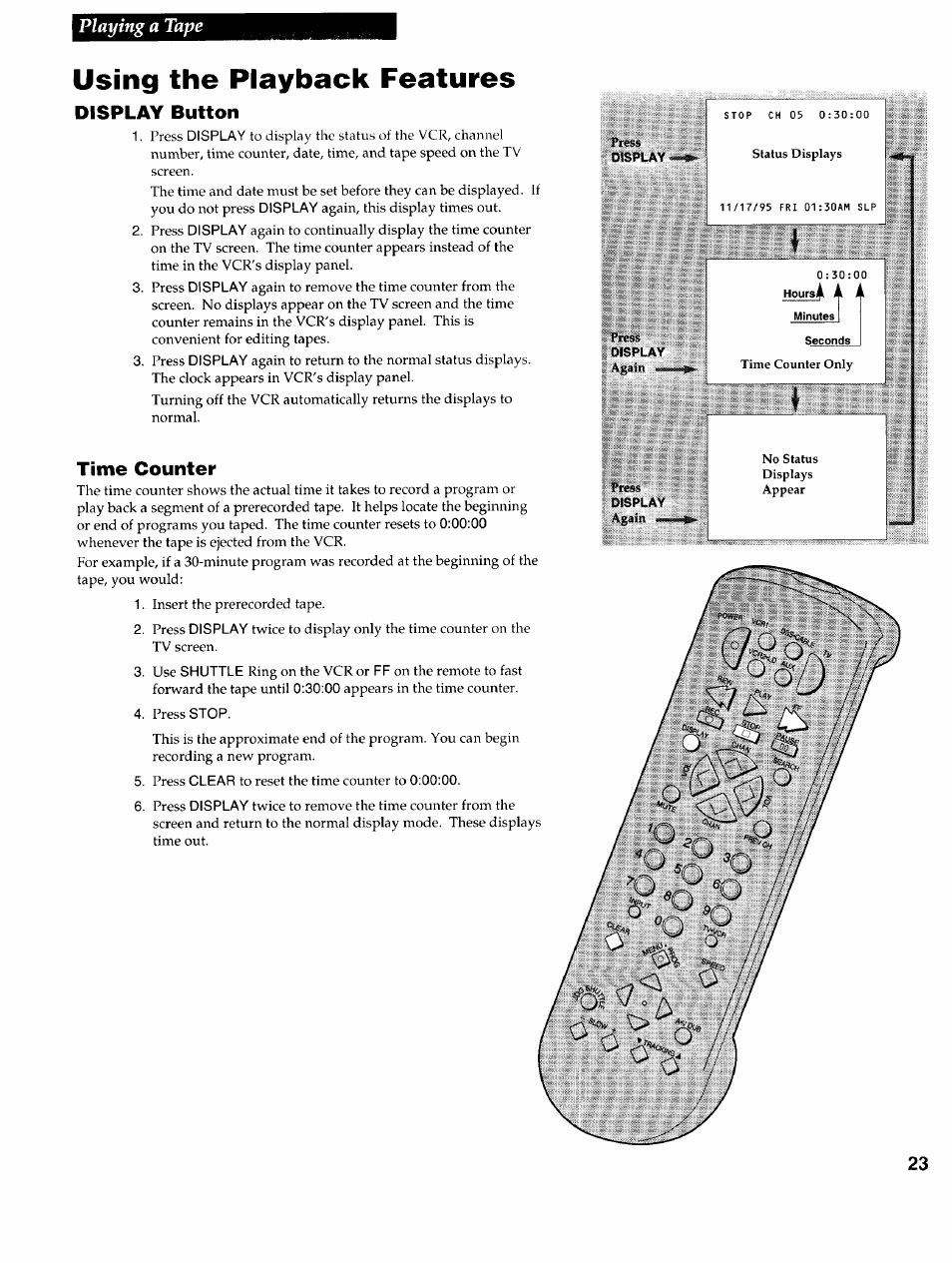 Press, Display, Seconds tiiiio ( (uintor onh | Using the playback features, Playing a tape | RCA VR725HF User Manual | Page 25 / 56