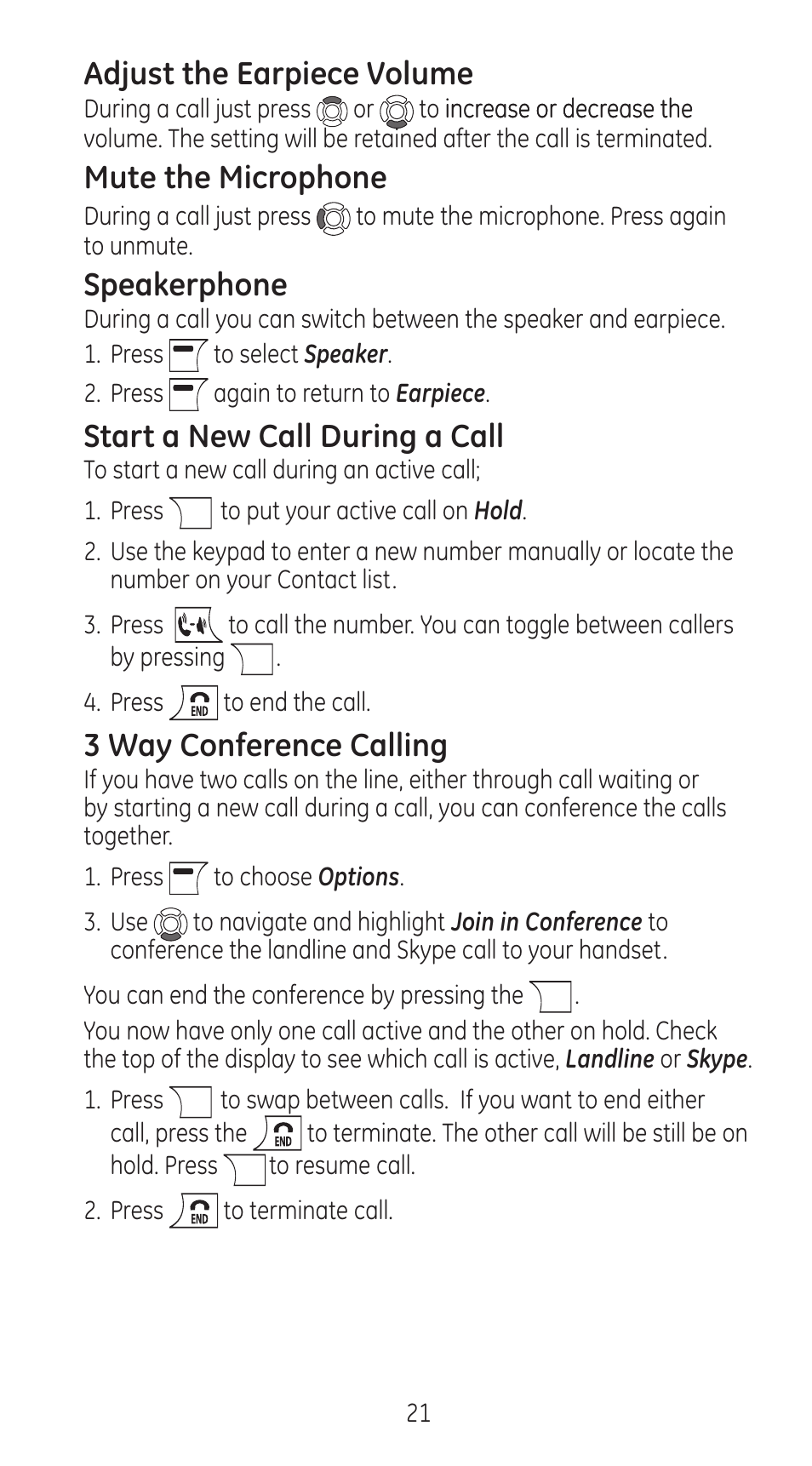 Adjust the earpiece volume, Mute the microphone, Speakerphone | Start a new call during a call, 3 way conference calling | RCA 28310 User Manual | Page 21 / 58