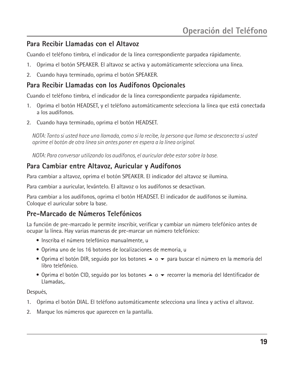 Operación del teléfono, 1 para recibir llamadas con el altavoz, Para recibir llamadas con los audífonos opcionales | Para cambiar entre altavoz, auricular y audífonos, Pre-marcado de números telefónicos | RCA 25204 User Manual | Page 57 / 76