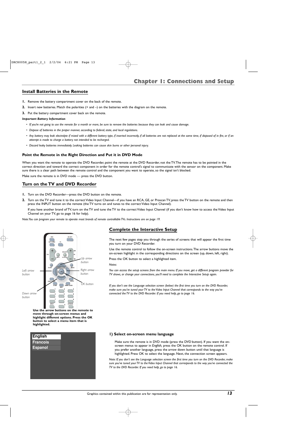 Chapter 1: connections and setup, Install batteries in the remote, Turn on the tv and dvd recorder | Complete the interactive setup, 1) select on-screen menu language, Francois espanol english | RCA DRC8005N User Manual | Page 15 / 60
