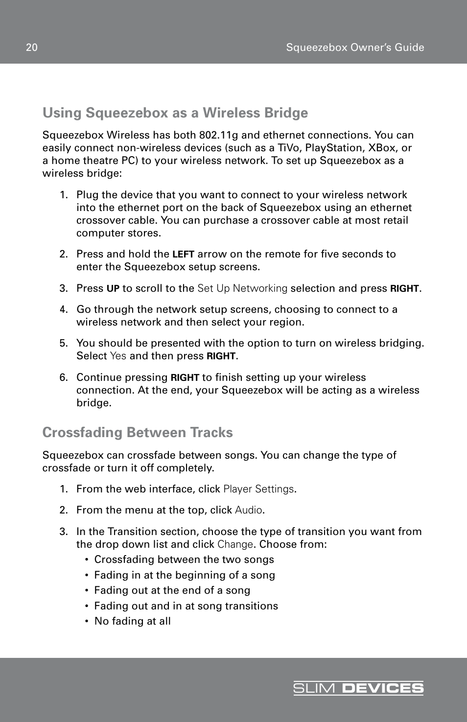 Using squeezebox as a wireless bridge, Crossfading between tracks, Slim devices | RCA SLIM DEVICE User Manual | Page 22 / 32