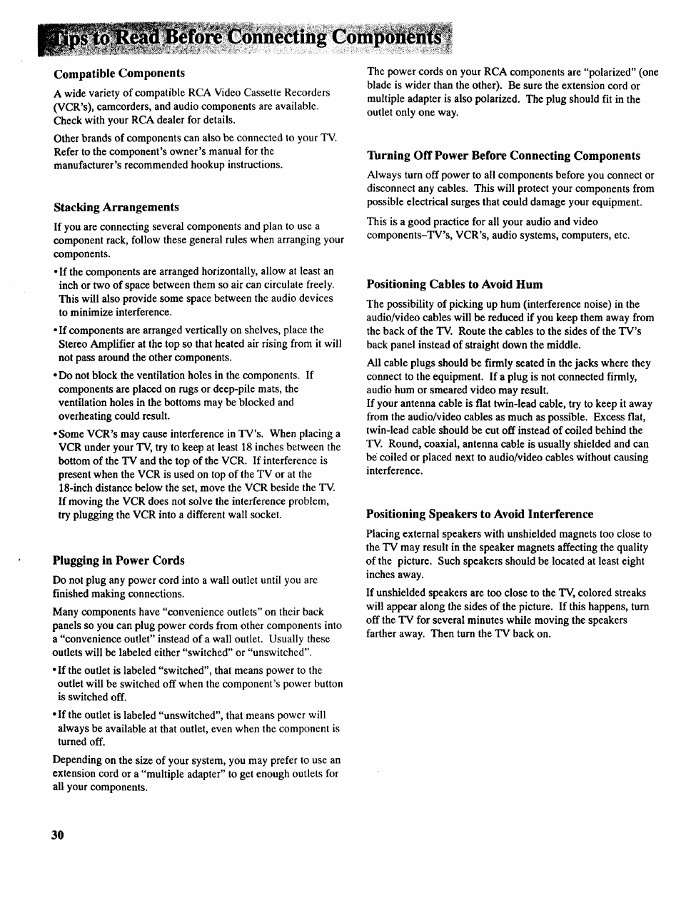 Éforè connecting comp^éêéf, Compatible components, Stacking arrangements | Plugging in power cords, Turning off power before connecting components, Positioning cables to avoid hum, Positioning speakers to avoid interference, Tips to read before connecting components | RCA COLOR TV NCJ11 User Manual | Page 32 / 56