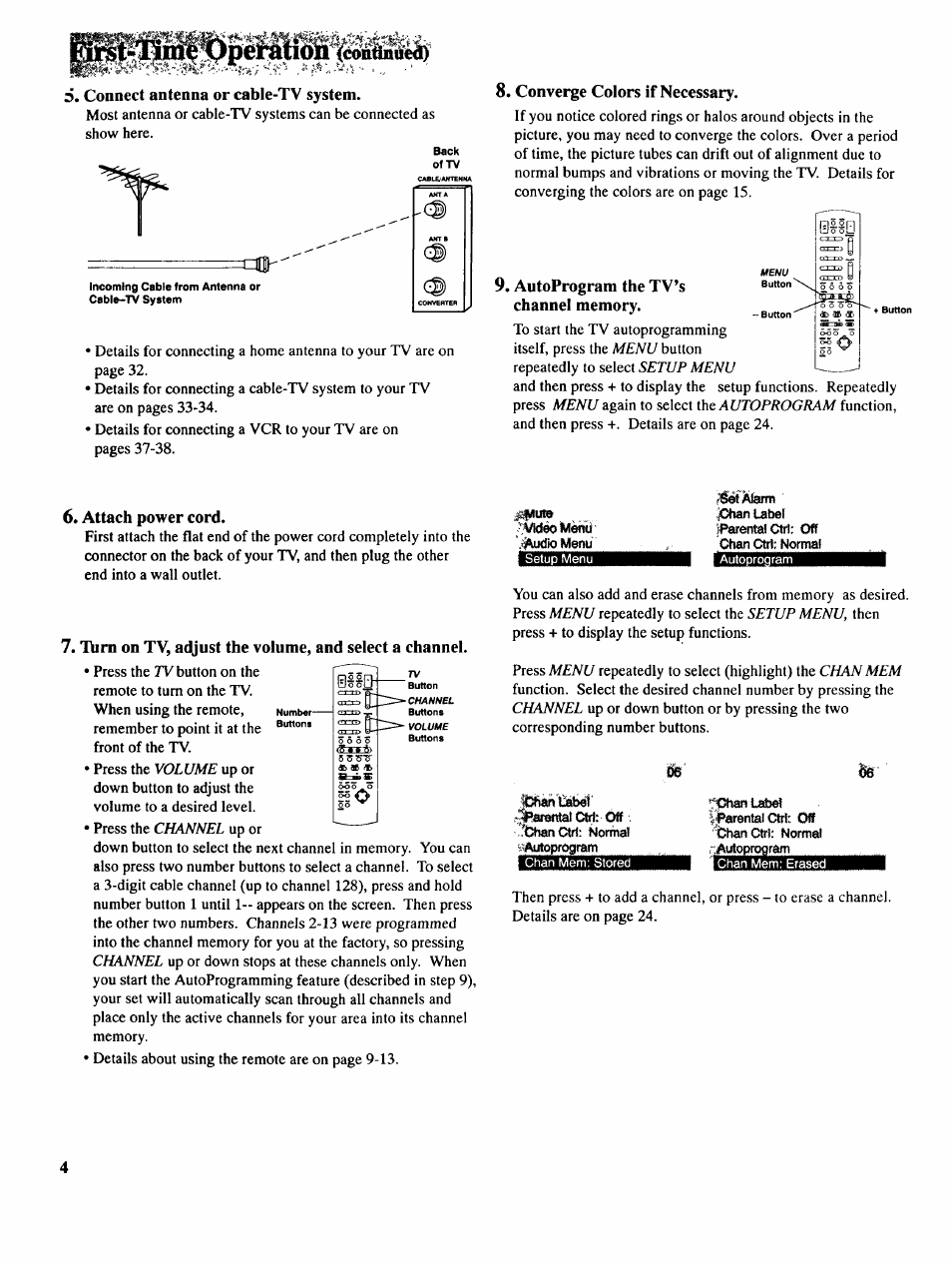 6, coanect antenna or cable-tv system, Converge colors if necessary, Autoprogram the tv’s | Channel memory. + bunon, Attach power cord, Thm on tv, adjust the volume, and select a channel | RCA COLOR TV NCJ11 User Manual | Page 6 / 56