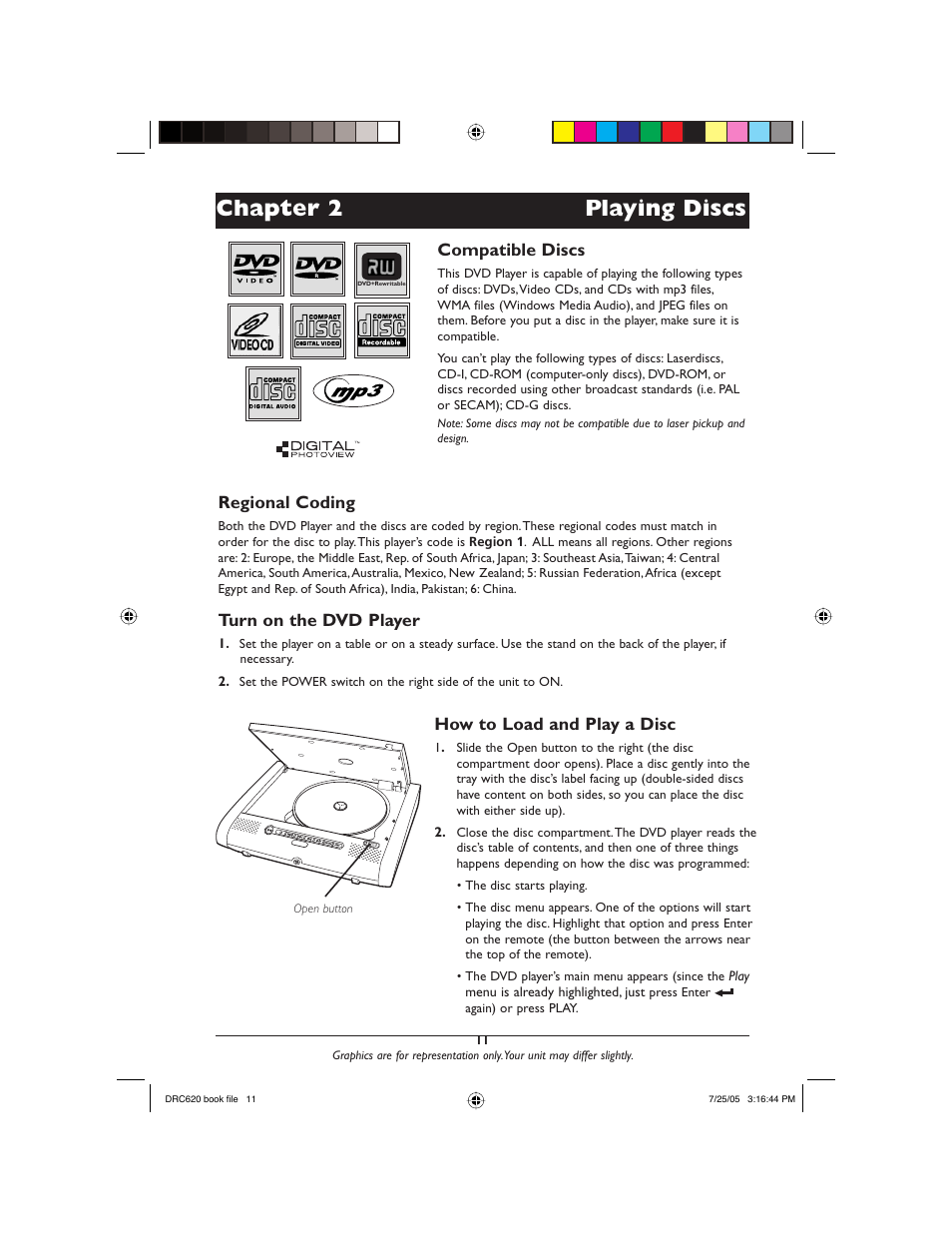 Chapter 2 playing discs, Regional coding, Turn on the dvd player | Compatible discs, How to load and play a disc | RCA DRC620N User Manual | Page 13 / 36