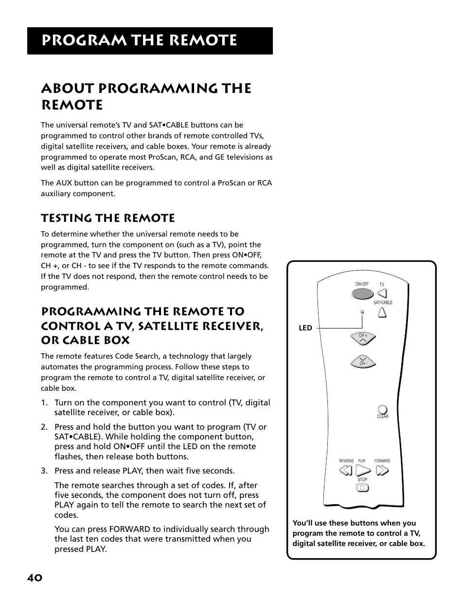 About programming the remote, Testing the remote, Satellite receiver, or cable box | Program the remote | RCA VR702HF User Manual | Page 42 / 84
