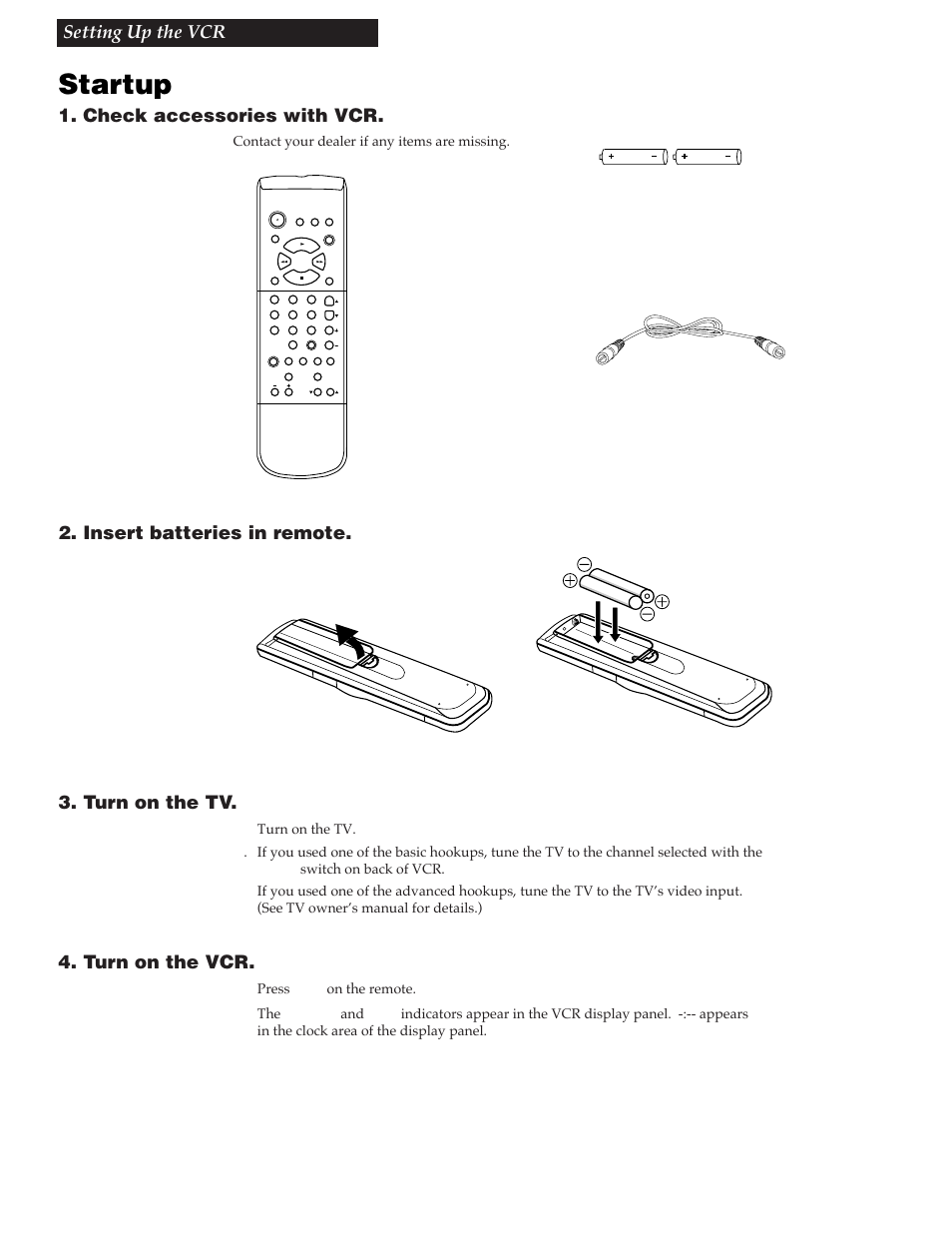 Setting up the vcr, Startup, Check accessories with vcr | Insert batteries in remote. 3. turn on the tv, Turn on the vcr, Contact your dealer if any items are missing | RCA VG4259 User Manual | Page 9 / 44