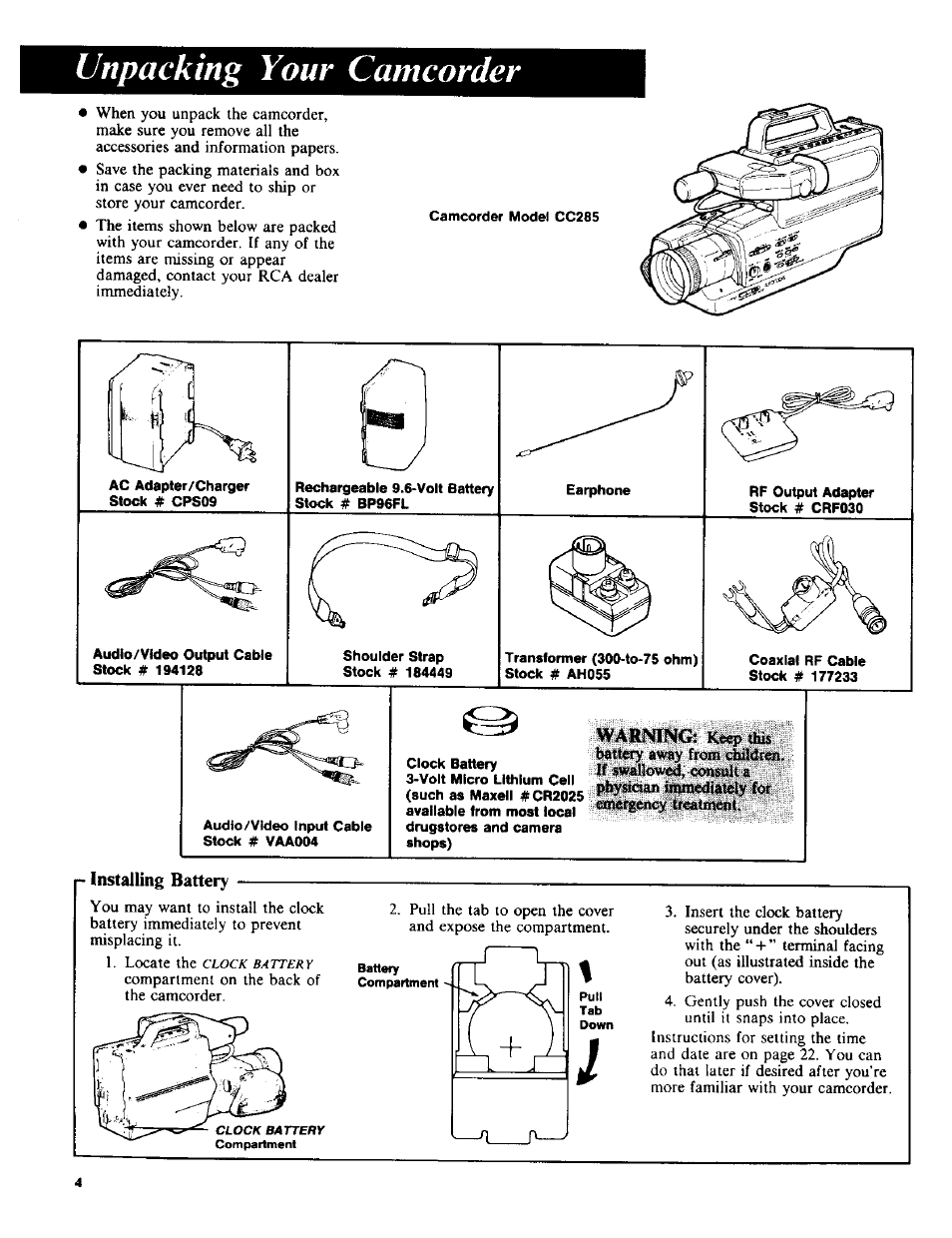 Unpacking your camcorder, Rechargeable 9.6-volt battery stock # bp96fl, Audio/video output cable stock # 194128 | Transformer (300-to-75 ohm) stock # ah055, Clock battery, Warning, Installing battery | RCA CC-285 User Manual | Page 6 / 50