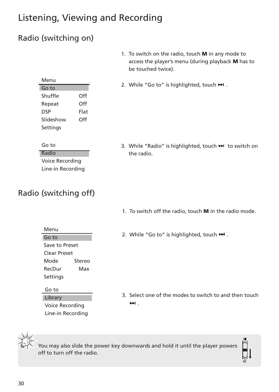 Radio (switching on), Radio (switching off), Listening, viewing and recording | RCA MC5104 User Manual | Page 30 / 45