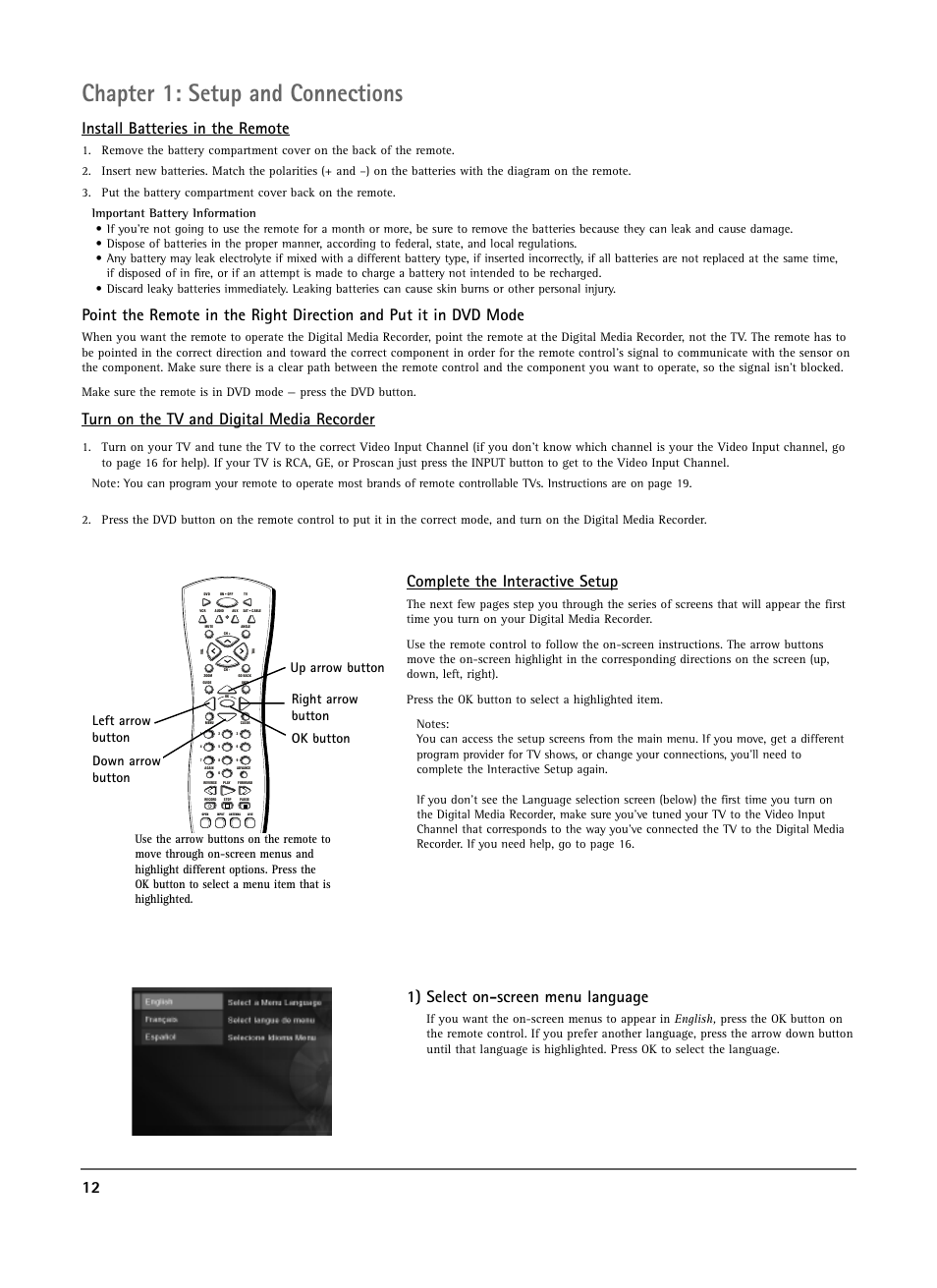 Chapter 1: setup and connections, Install batteries in the remote, Turn on the tv and digital media recorder | Complete the interactive setup, 1) select on-screen menu language | RCA DRS7000N User Manual | Page 14 / 65