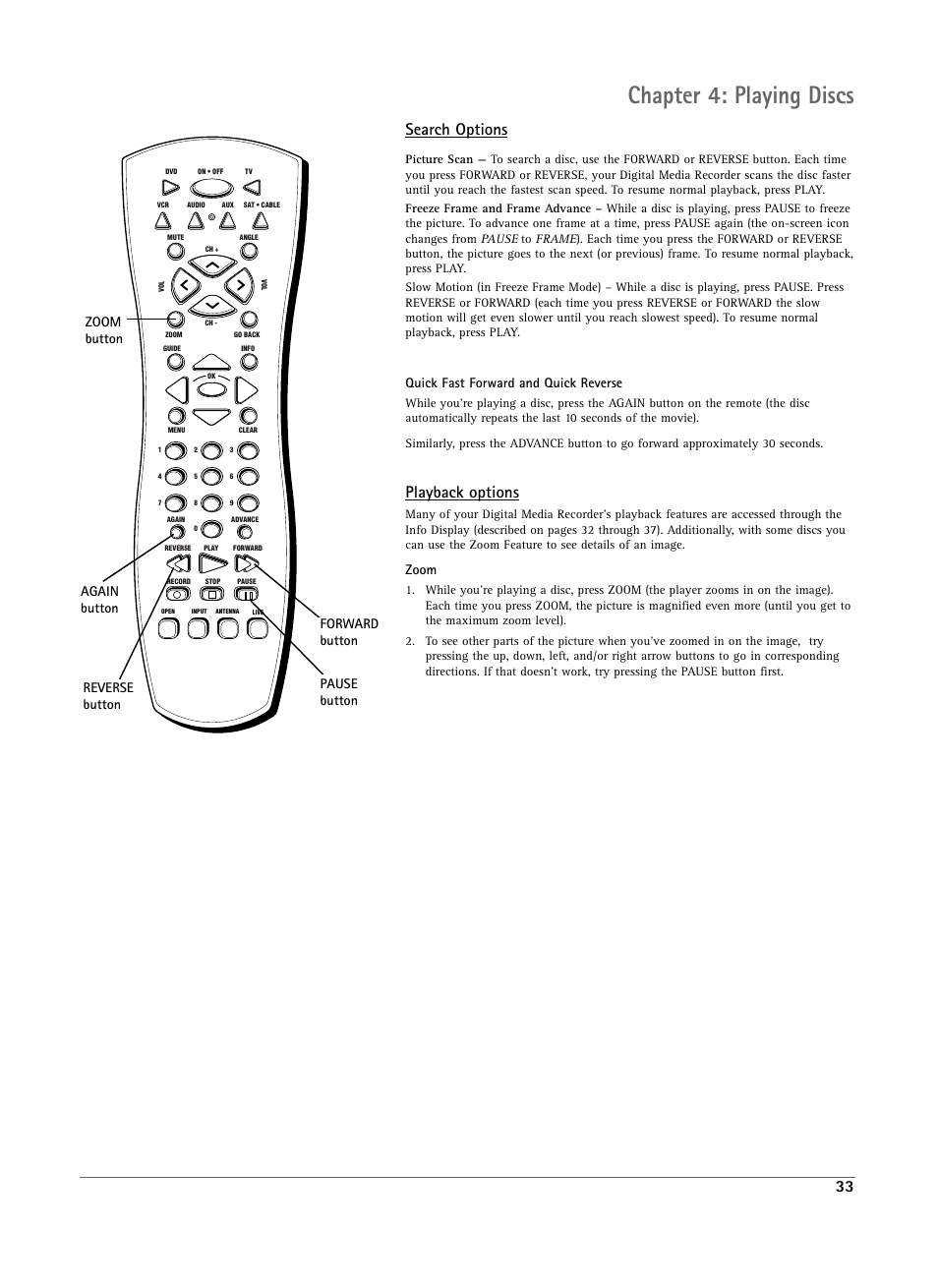 Chapter 4: playing discs, Search options, Playback options | Quick fast forward and quick reverse, Zoom | RCA DRS7000N User Manual | Page 36 / 65