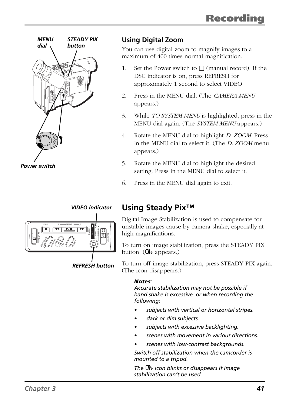 Using steady pix, Recording, Chapter 3 41 using digital zoom | Steady pix button menu dial power switch, Video indicator refresh button | RCA CC6394 User Manual | Page 43 / 128