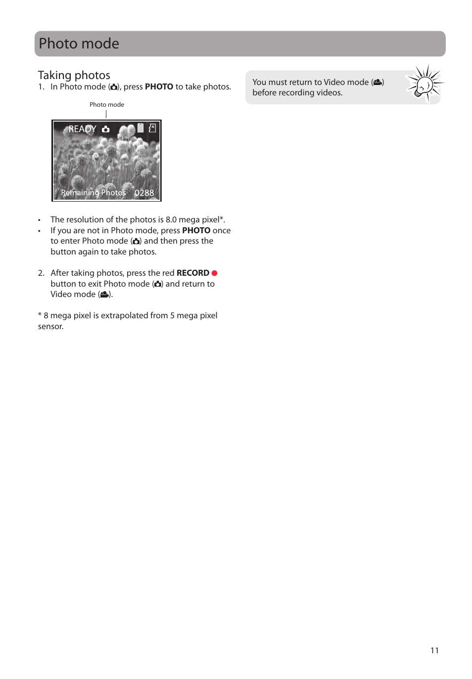Photo mode, Taking photos | RCA EZ229HD User Manual | Page 11 / 20