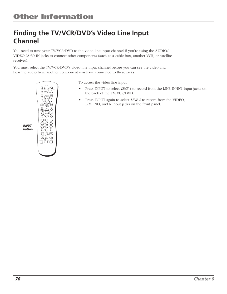 Finding the tv/vcr’s video line input channel, Video input channel, Other information | Finding the tv/vcr/dvd’s video line input channel, 76 chapter 6, Input button | RCA B27TF680 User Manual | Page 78 / 84
