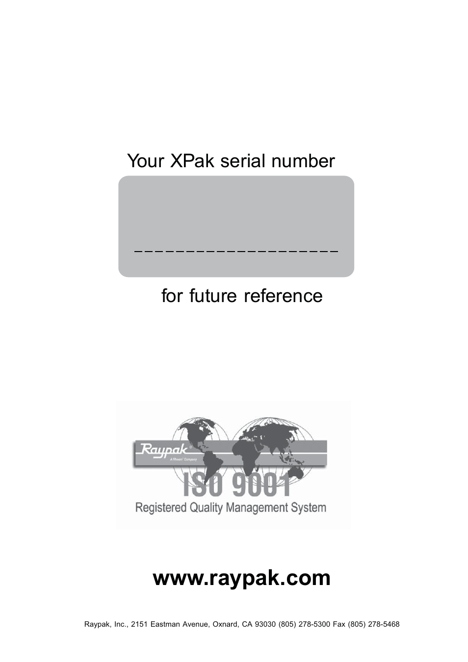 Your xpak serial number for future reference | Raypak XPAK 85 User Manual | Page 68 / 68