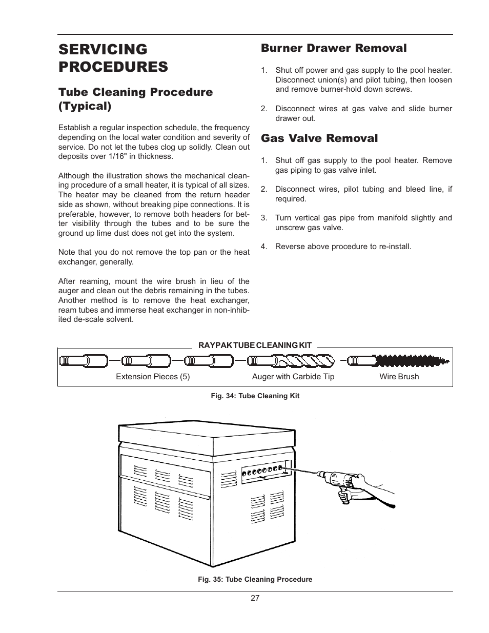 Heat exchanger reassembly, Main burner and orifice removal, Pilot removal and cleaning | Heat exchanger removal, Servicing procedures, Tube cleaning procedure (typical), Burner drawer removal, Gas valve removal | Raypak RAYTHERM P-926 User Manual | Page 27 / 36