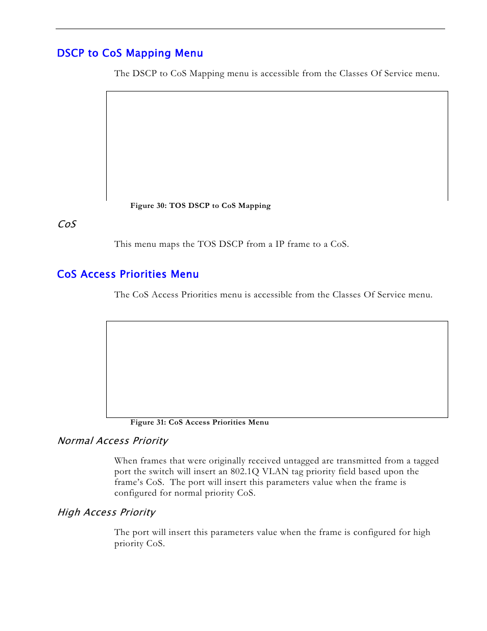Dscp to cos mapping menu, Cos access priorities menu, Normal access priority | High access priority | RuggedCom RS1600 User Manual | Page 53 / 130