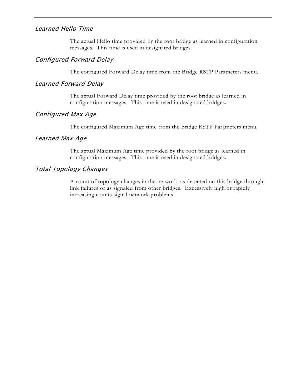 Learned hello time, Configured forward delay, Learned forward delay | Configured max age, Learned max age, Total topology changes | RuggedCom RS1600 User Manual | Page 69 / 130
