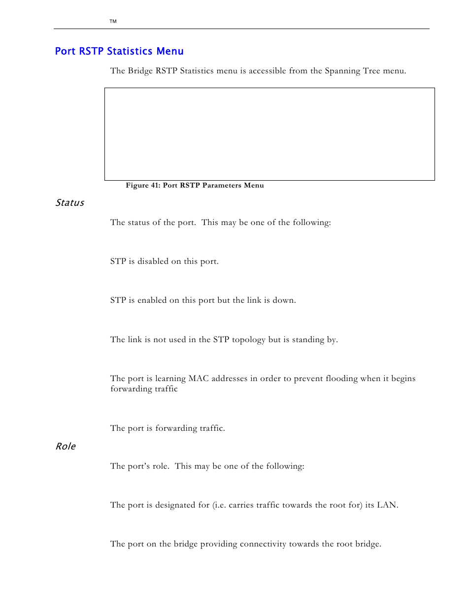 Port rstp statistics menu, Status, Disabled | Link down, Discarding, Learning, Forwarding, Role, Designated, Root | RuggedCom RS1600 User Manual | Page 70 / 130