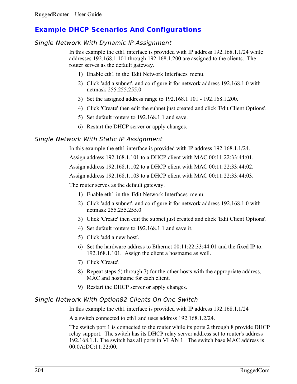 Example dhcp scenarios and configurations, Single network with dynamic ip assignment, Single network with static ip assignment | Single network with option82 clients on one switch | RuggedCom RuggedRouter RX1000 User Manual | Page 206 / 284