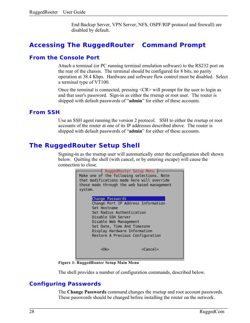 Accessing the ruggedrouter command prompt, From the console port, From ssh | The ruggedrouter setup shell, Configuring passwords, Accessing the ruggedrouter  command prompt | RuggedCom RuggedRouter RX1000 User Manual | Page 30 / 284