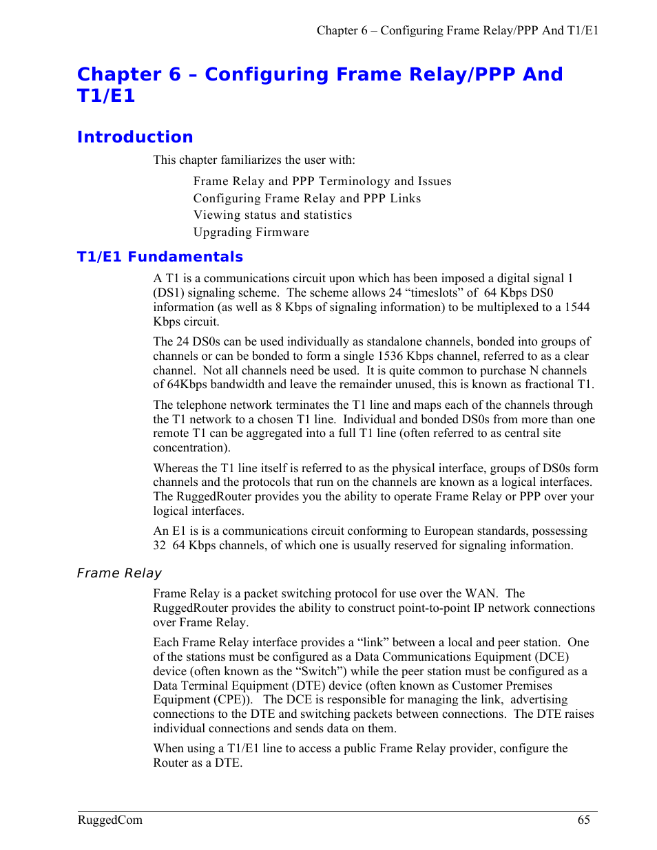 Chapter 6 – configuring frame relay/ppp and t1/e1, Introduction, T1/e1 fundamentals | Frame relay | RuggedCom RuggedRouter RX1000 User Manual | Page 67 / 284