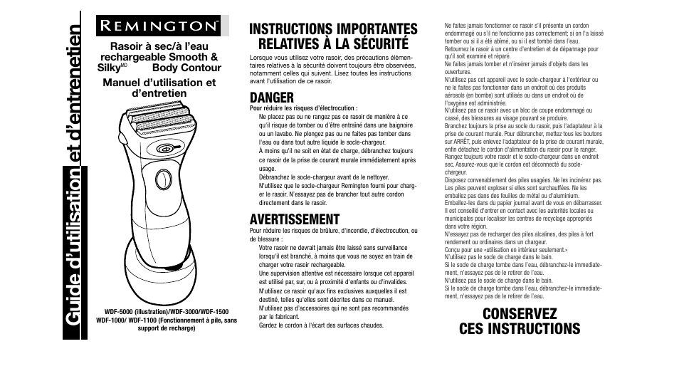 Guide d ’utilisation et d ’entr enetien, Conservez ces instructions, Instructions importantes relatives à la sécurité | Danger, Avertissement, Rasoir à sec/à l’eau rechargeable smooth & silky | Remington WDF-1000 User Manual | Page 6 / 15