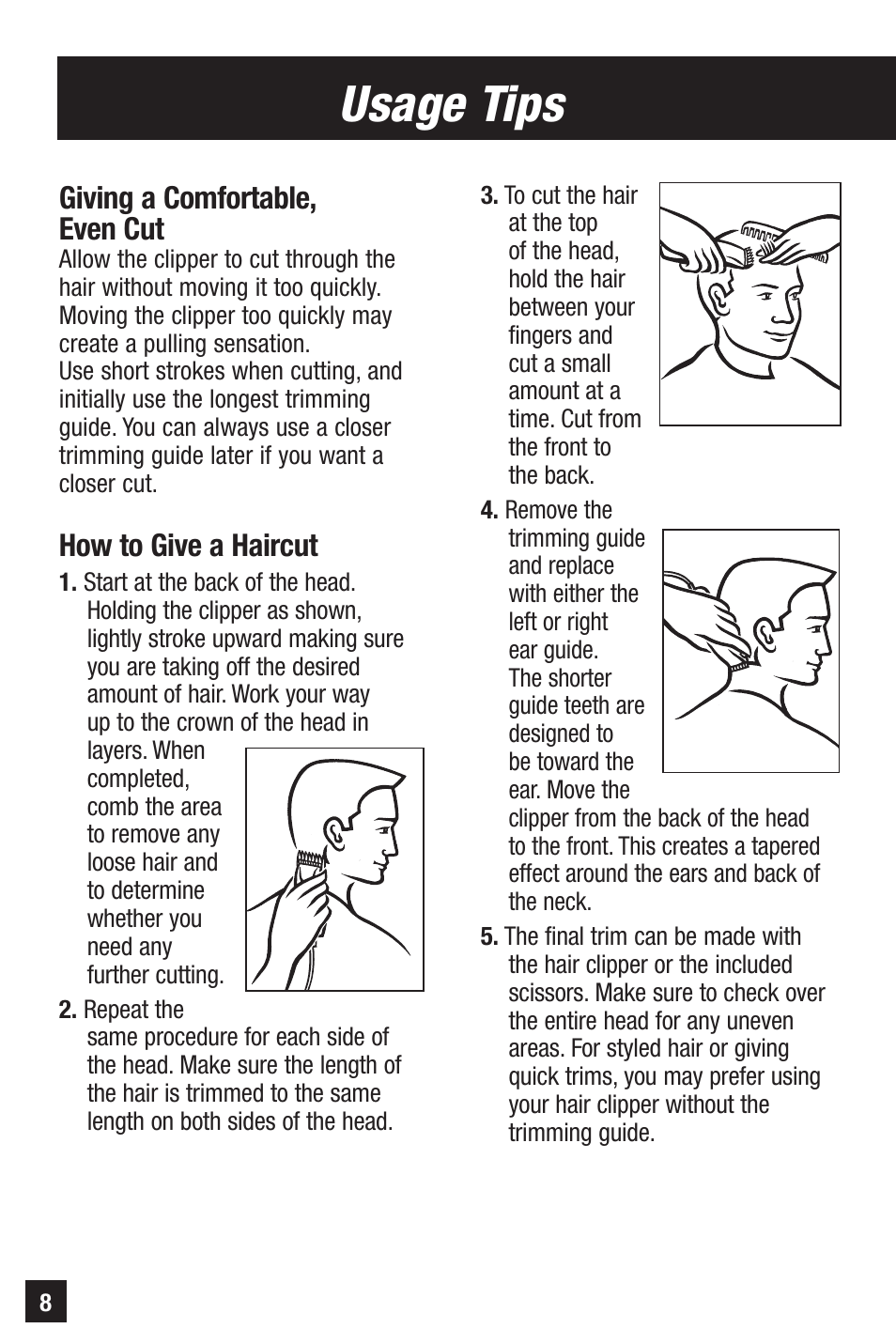 Usage tips, Giving a comfortable, even cut, How to give a haircut | Remington PRECISION HC-70 User Manual | Page 8 / 24