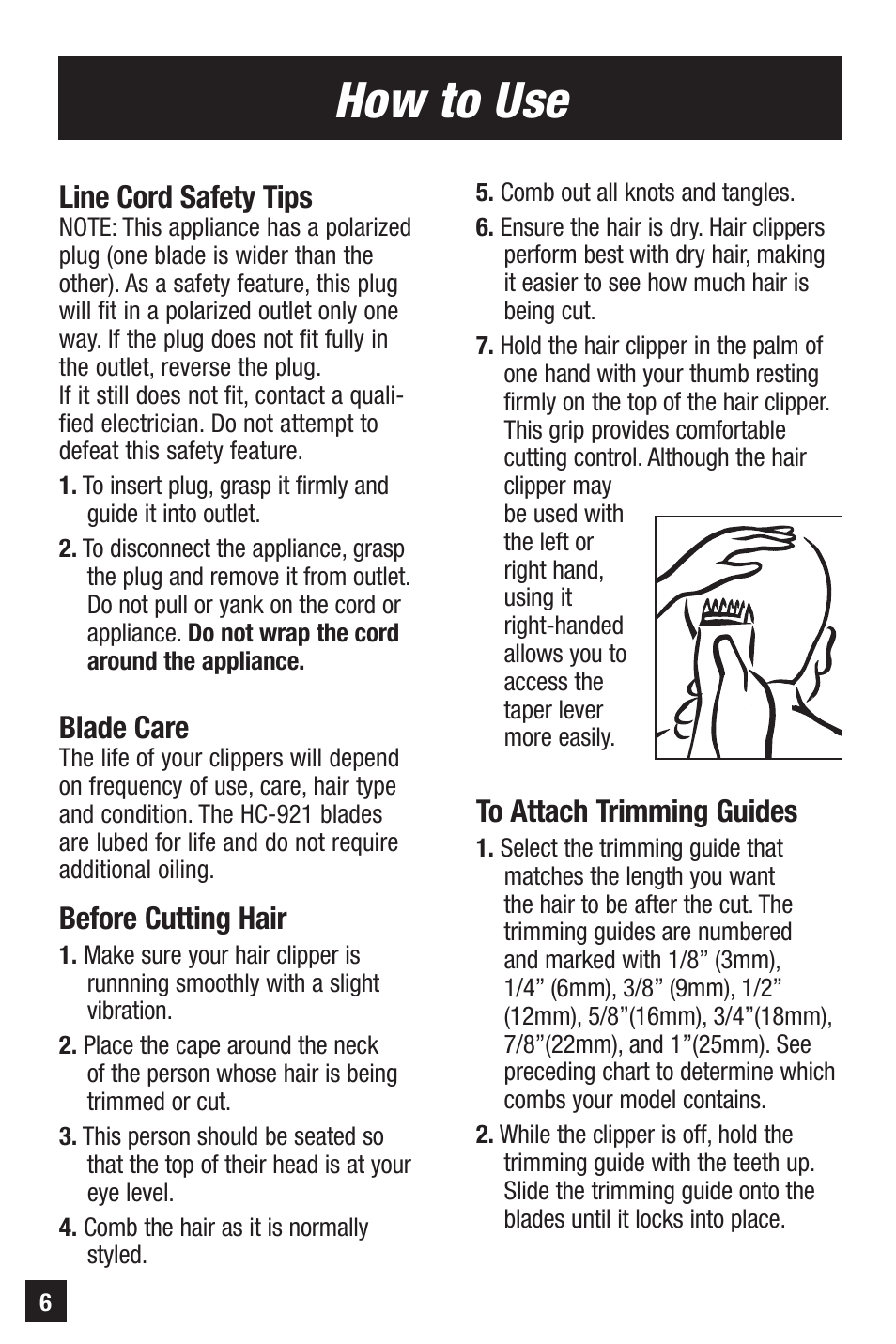 How to use, Line cord safety tips, Blade care | Before cutting hair | Remington HC-921 User Manual | Page 6 / 32