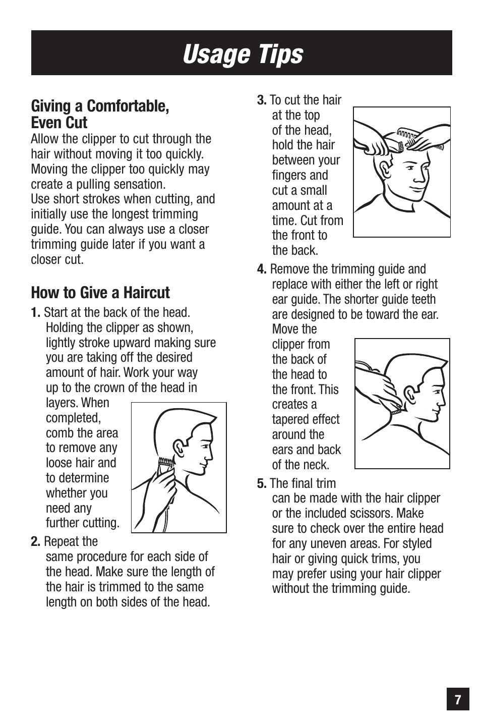Usage tips, Giving a comfortable, even cut, How to give a haircut | Remington HC-921 User Manual | Page 7 / 32