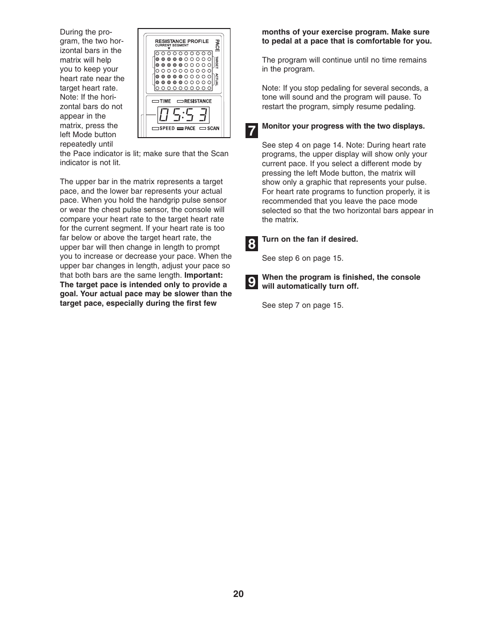 Reebok Fitness RL 725 elliptical exerciser RBCCEL79022 User Manual | Page 20 / 32