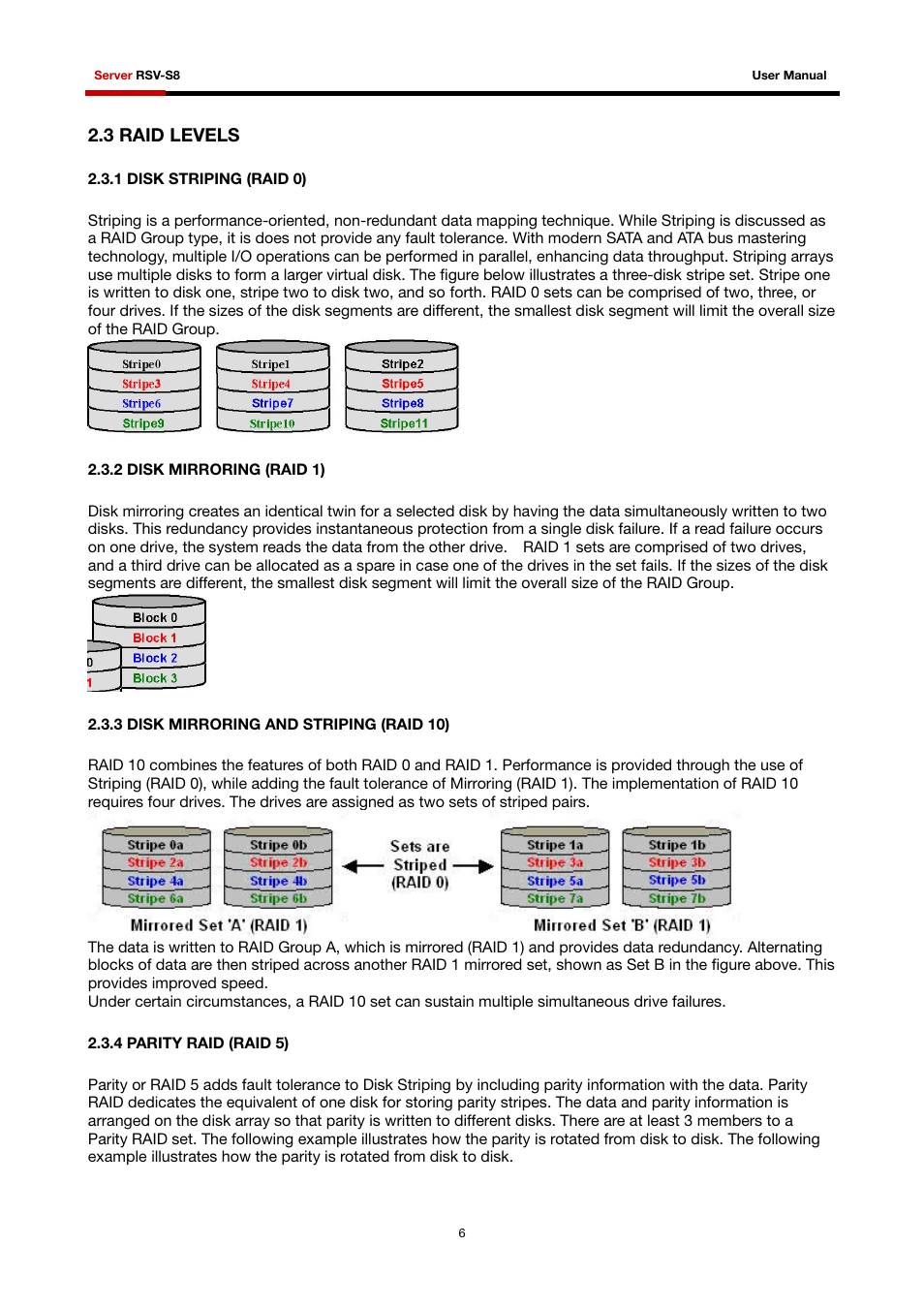 3 raid levels, 1 disk striping (raid 0), 2 disk mirroring (raid 1) | 3 disk mirroring and striping (raid 10), 4 parity raid (raid 5) | Rosewill RSV-S8 User Manual | Page 7 / 82