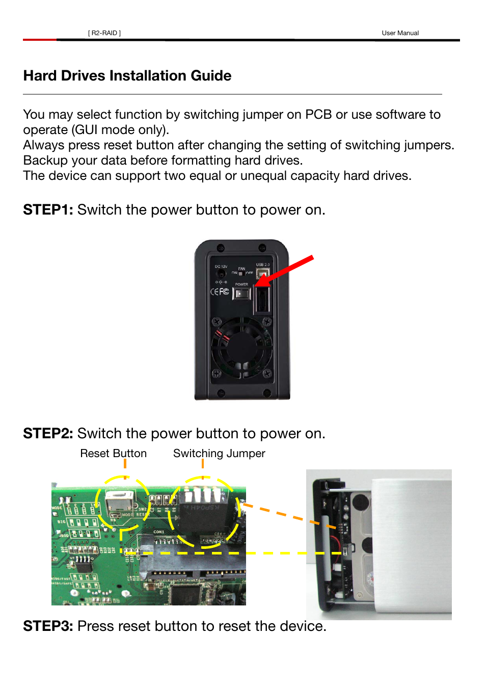 Hard drives installation guide, Step1: switch the power button to power on | Rosewill R2-RAID User Manual | Page 7 / 29