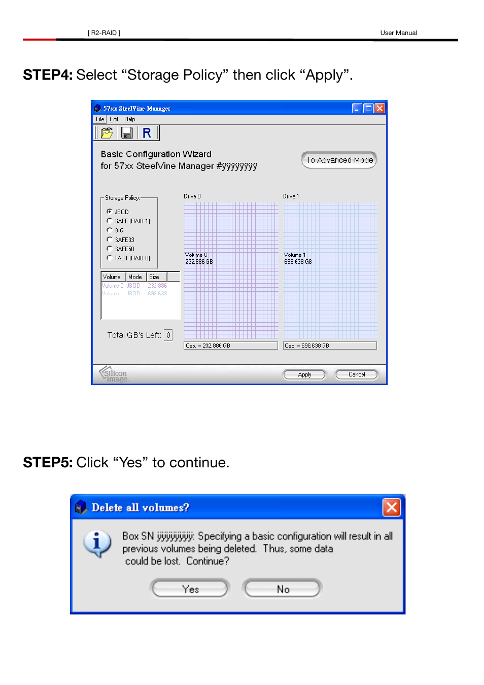 Step4, Select “storage policy” then click “apply”. step5, Click “yes” to continue | Rosewill R2-RAID User Manual | Page 9 / 29