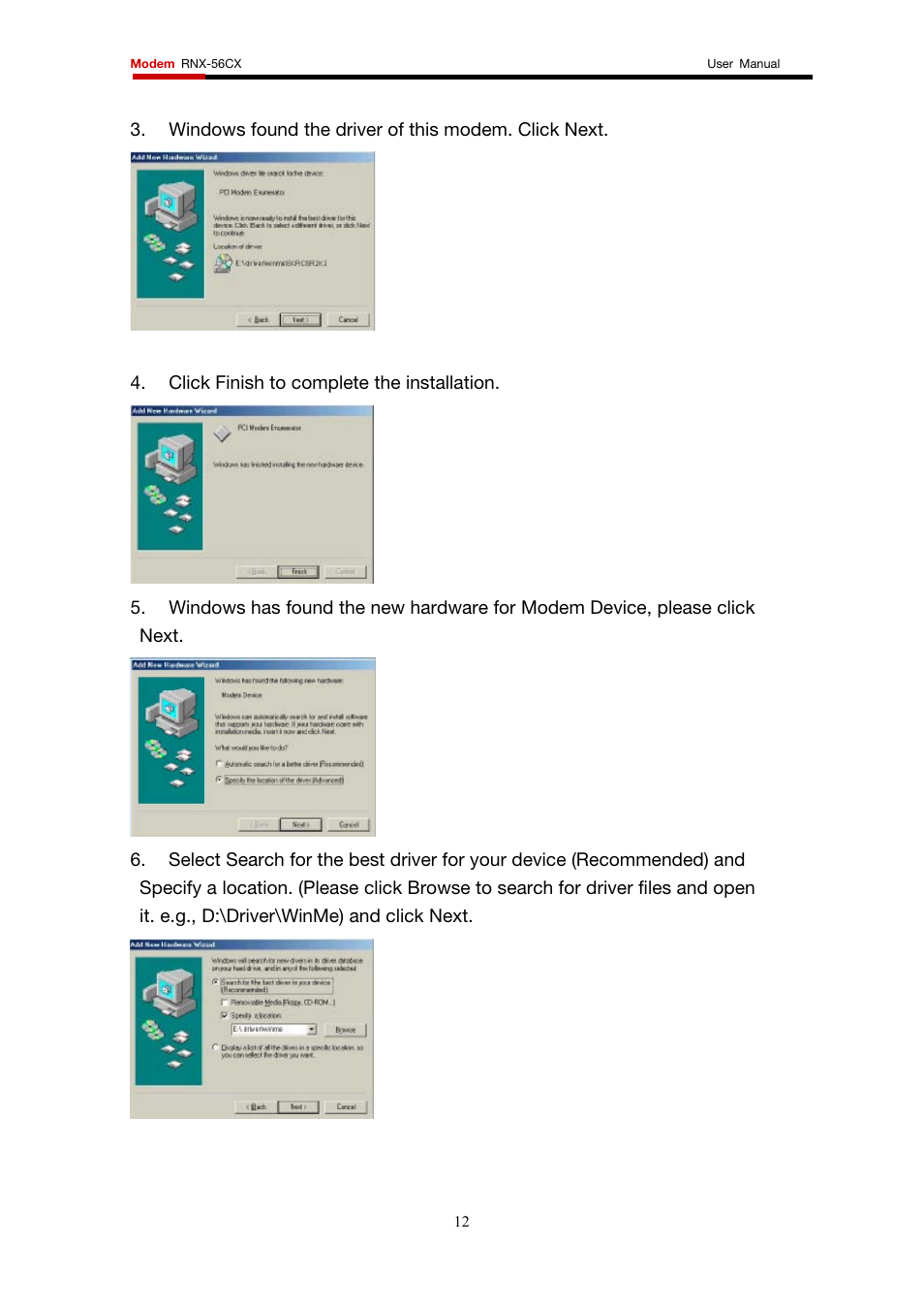 Windows found the driver of this modem. click next, Click finish to complete the installation | Rosewill RNX-56CX User Manual | Page 12 / 24