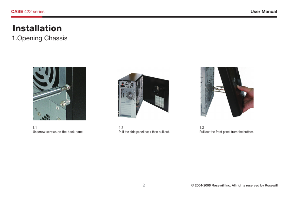 Installation, Opening chassis | Rosewill Computer Case 422 User Manual | Page 3 / 12