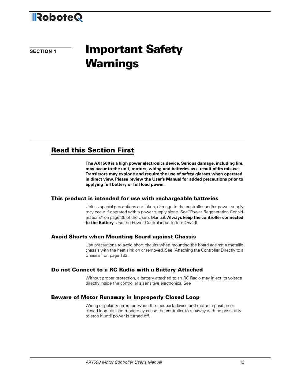 Section 1 important safety warnings, Read this section first, Avoid shorts when mounting board against chassis | Beware of motor runaway in improperly closed loop, Section 1, Important safety warnings | RoboteQ Dual Channel Digital Motor Controller AX2550 User Manual | Page 13 / 186