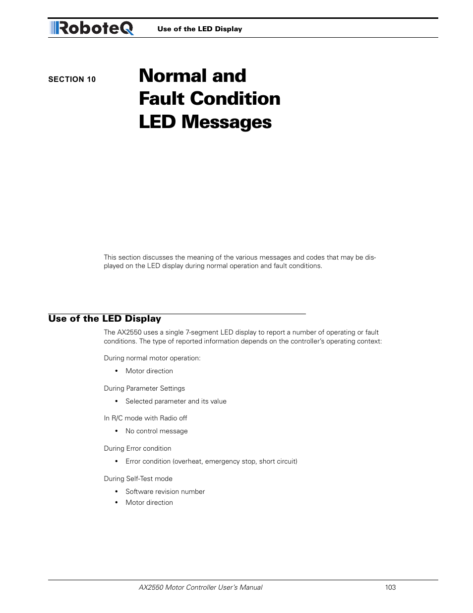 Section 10 normal and fault condition led messages, Use of the led display, Section 10 | Normal and fault condition led messages | RoboteQ AX2850 User Manual | Page 103 / 200