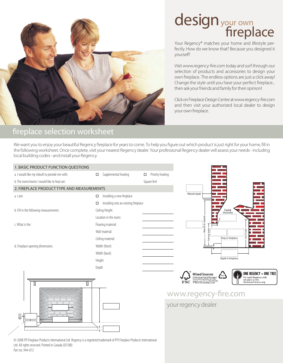 Design, Fireplace, Your own | Fireplace selection worksheet, Your regency dealer | Regency F2400 User Manual | Page 24 / 24