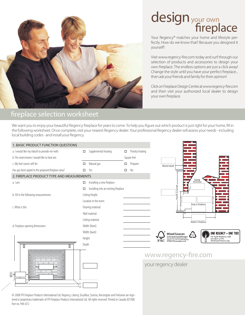 Design, Fireplace, Your own | Fireplace selection worksheet, Your regency dealer | Regency Gas Insert L234 User Manual | Page 24 / 24